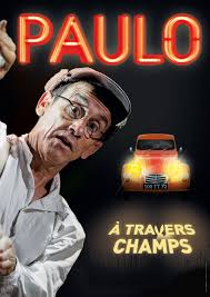 A travers champ - Paulo - humour