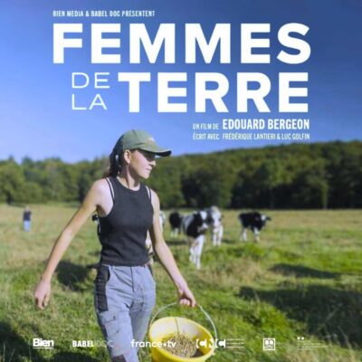 Femmes de la terre – Édouard Bergeon (documentaire)
